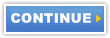 Continue Button